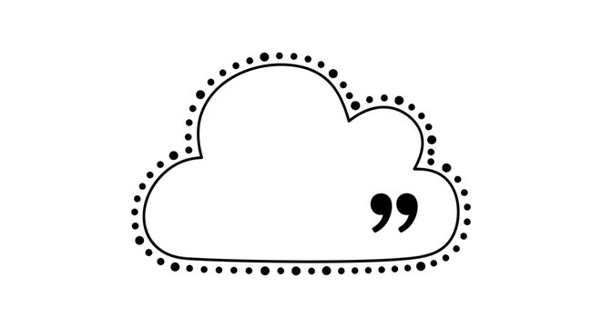 Hand drawn cloud shape quote bubble with dotted border