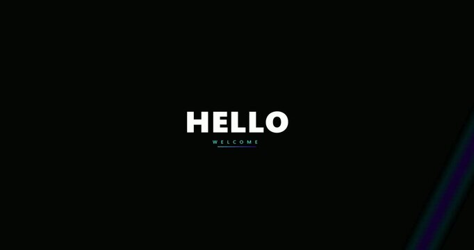 Hello Welcome Message on Screen.