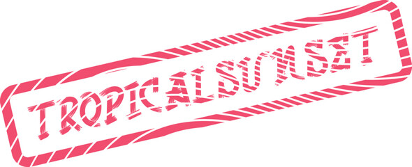 Grungy pink rubber stamp featuring the phrase Tropical Sunset for evening vacation themes ©  Design_ mn