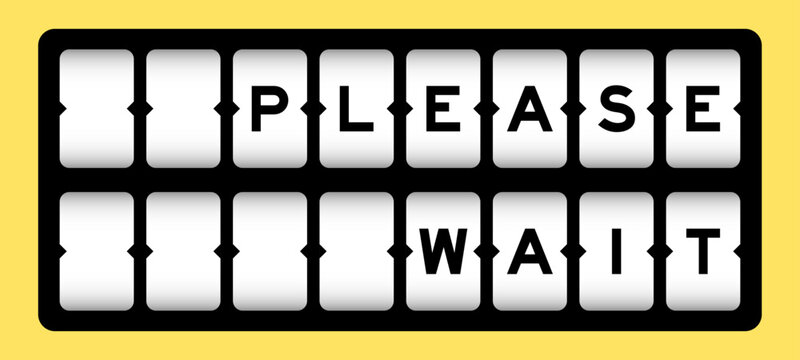 Black color in word please wait on slot banner with yellow color background