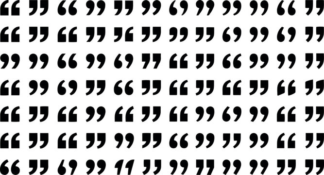 A dense pattern of black quotation marks fills the frame on a white background, suggesting an abundance of text.