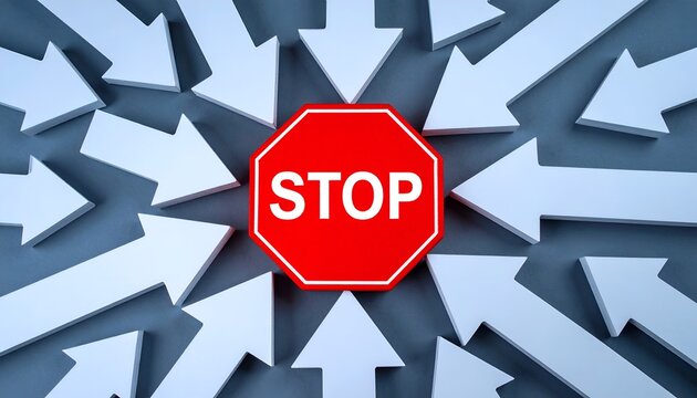 Red stop sign centers bold message of halt. Gray arrows rush toward sign, showing pressure to pause