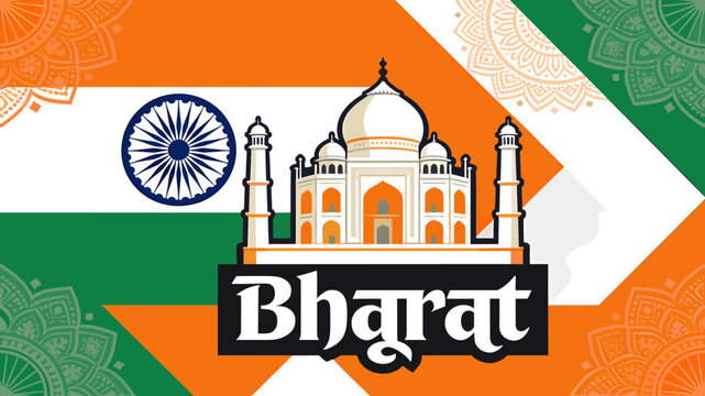 Iconic Taj Mahal and Indian Flag elements forming a patriotic Bharat design.