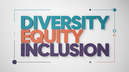 Fototapeta premium Diversity Equity Inclusion Text Design ideal for diverse corporate and commercial use