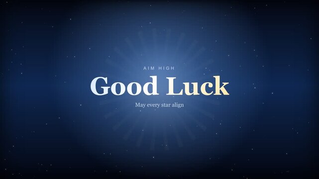 Motivational good luck message on a starry night background