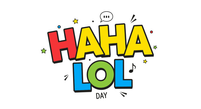 Haha Lol Day Celebration with Colorful Text and Fun Elements