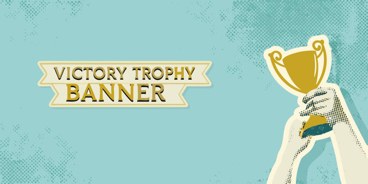 Victory trophy banner and hands stylized vector illustration