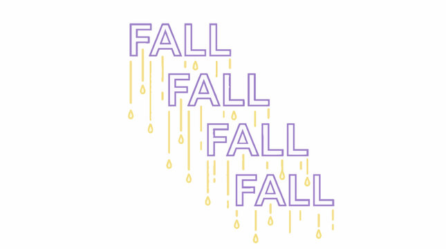Vector illustration of the word Fall repeated four times in a descending staircase pattern with yellow dripping liquid elements on a white background