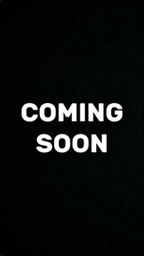 Prepare for what's next with this impactful 'Coming Soon' message, heralding new opportunities and promising future developments, designed to build anticipation