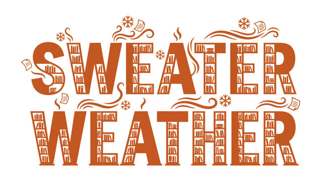 Sweater Weather Typography: A charming and cozy typography design with the words Sweater Weather rendered in a decorative font, complemented by snowflake and wind motifs.