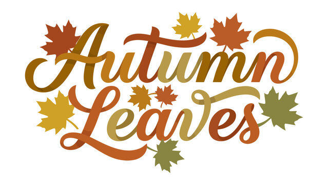 Autumn Leaves Typography: Elegant script font spelling Autumn Leaves is adorned with colorful maple leaf motifs in warm, autumnal hues, celebrating the beauty of the season.
