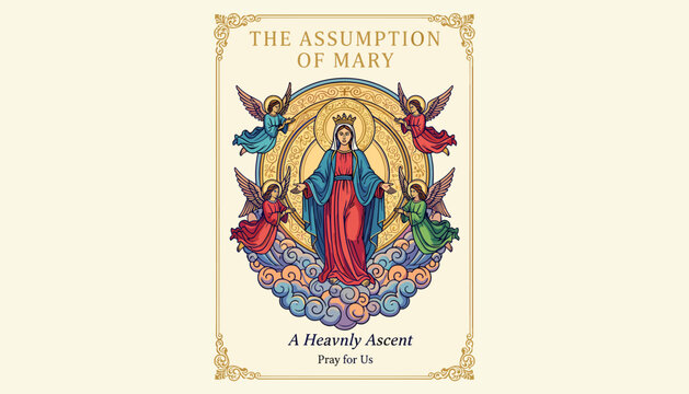 The Assumption of Mary: A Heavenly Ascent, Pray for Us.