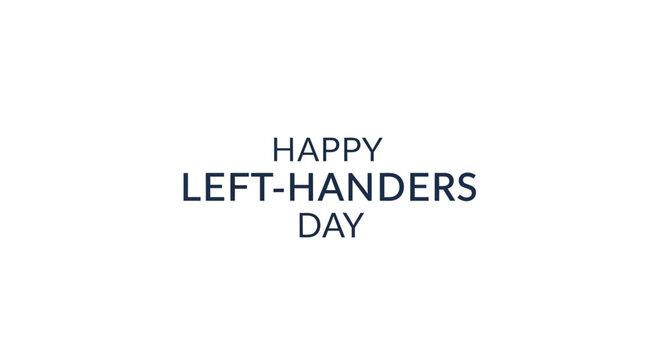 Happy Left-Handers Day Typography Greeting