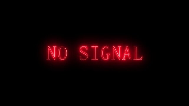 Glowing red neon text no signal on black background error message status