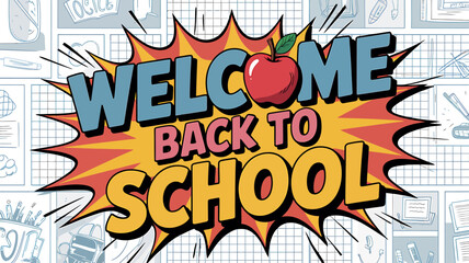 Obraz premium Welcome back to school colorful text with apple on school supplies background