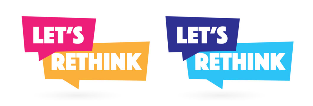 Let's rethink