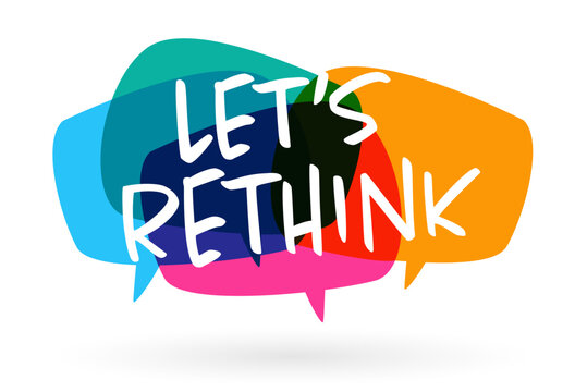 Let's rethink
