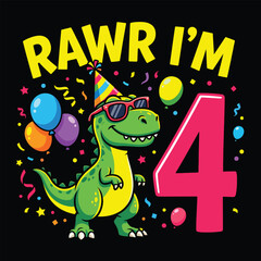 Rawr I’m 4 Cute Dinosaur Birthday Party Cartoon Vector Design © TAPU SHAHA
