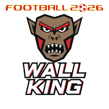 Wall king mascot in football event, creative design for football 2026, monkey character, with scary face.