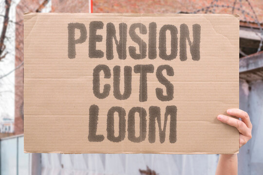 "Pension Cuts Loom" Looming reductions in retirement benefits alarm aging workers. PENSION. ELDERLY. FUNDING. CRISIS. POLICY.