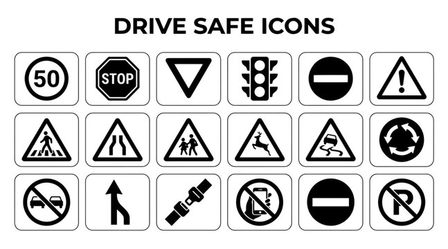 Collection of Drive Safe Traffic Road Signs and Symbols for Road Safety Awareness