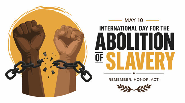 Abolition of Slavery Day: Broken Chains, Unity, Freedom, Human Rights