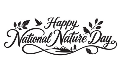 Obraz premium Happy National Nature Day Typography Design Decorative Lettering