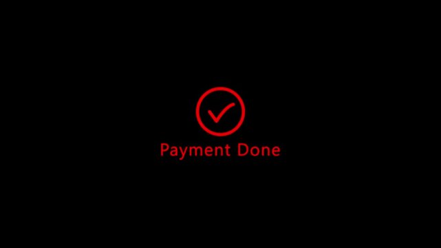 Abstract black check mark with payment done text animation on black background.
