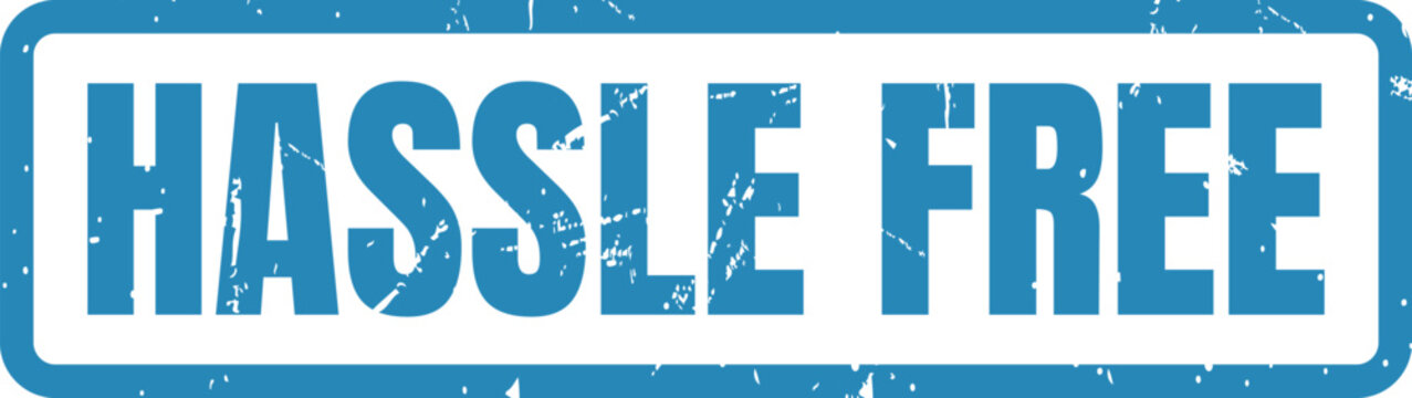 Blue grunge rubber stamp showing the text message Hassle Free for business branding and communication