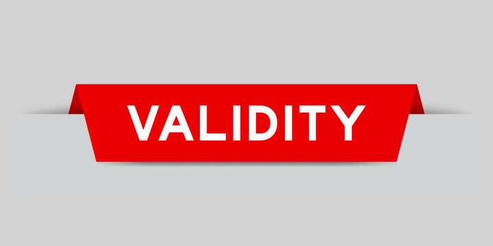 Red color inserted label with word validity on gray background