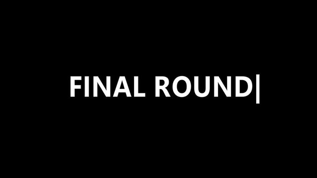 Final Round Smooth Text Beautiful effect text animation displayed on dark background.4k stock video animation