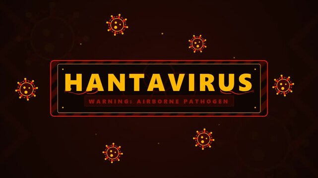 Hantavirus Medical Warning Sign with Floating Pathogen Particles Motion
