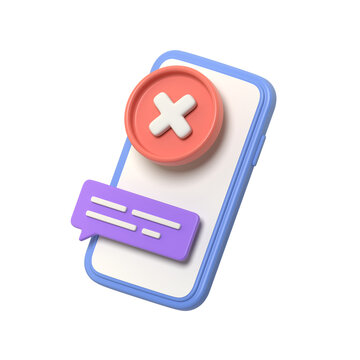 Smartphone Screen with Cancel Mark and Chat Bubble Icon; Digital Unsubscribe Error or Communication Rejection Concept Render.3d render
