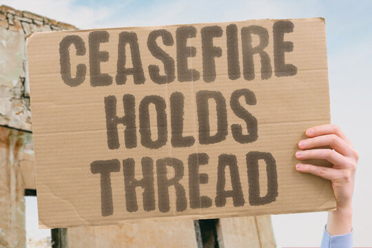 "Ceasefire Holds Thread" Peace agreements barely survive reality. CEASEFIRE. CONFLICT. FRAGILE. TRUCE. MIDEAST.
