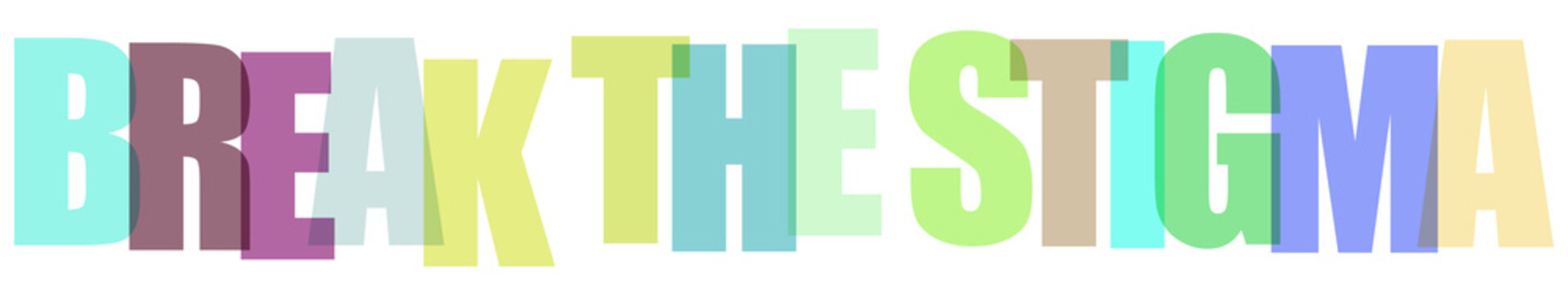Break the stigma mental health awareness colorful text