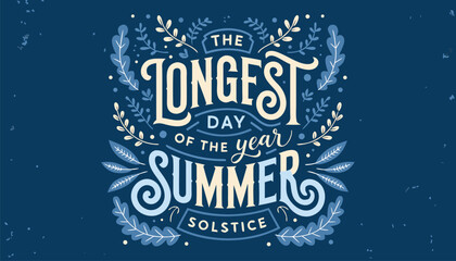 Obraz premium Decorative summer solstice hand lettered quote on a blue textured background
