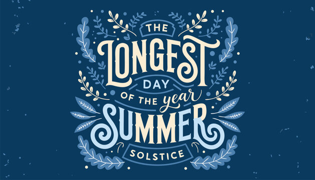 Decorative summer solstice hand lettered quote on a blue textured background