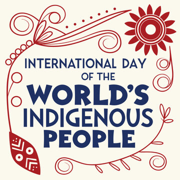 9th of august international day of the world's indigenous people, international day of the world's indigenous people, indigenous people, august 9th