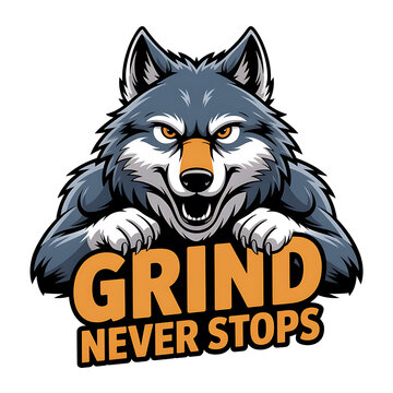 Fierce Wolf Mascot Vector Illustration with Grind Never Stops Motivation Text