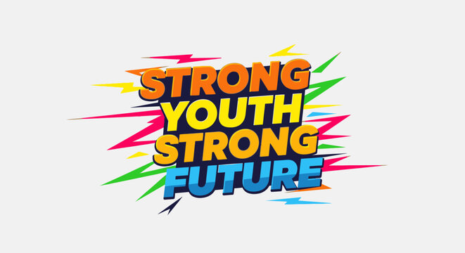 Strong Youth Strong Future colorful comic book style typography design.