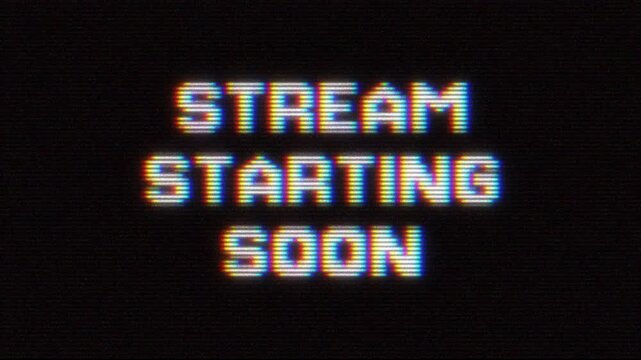 "STREAM STARTING SOON" text with retro digital glitch effect on black background, vintage arcade screen distortion with chromatic aberration and old vhs scanlines