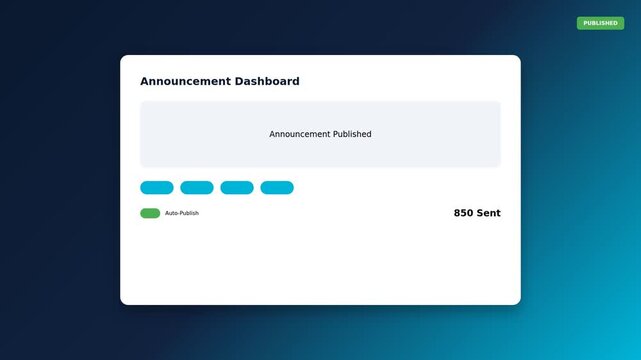 Announcement dashboard interface with publication process animation. Minimal flat UI motion graphics with deep blue and cyan color palette. Clean corporate software interaction for presentations 