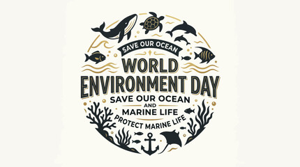 World Environment Day Save Our Ocean Marine Life Protection Nautical Anchor © Minggu