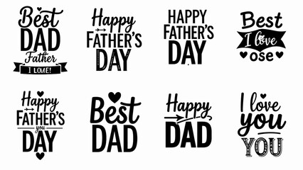 Obraz premium Father's Day typography set, Happy Father's Day phrases, Best Dad quotes, love you expressions, greeting card designs