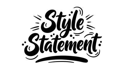 Fototapeta premium Handwritten Style Statement text with decorative elements