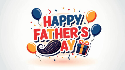 Father's Day, Happy Father's Day, Greeting, Celebration, Colorful Illustration © MSTMANWARA