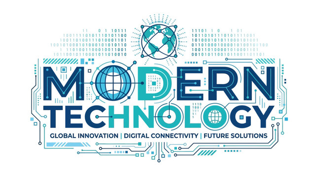 Modern Technology Global Innovation Digital Connectivity Future Solutions