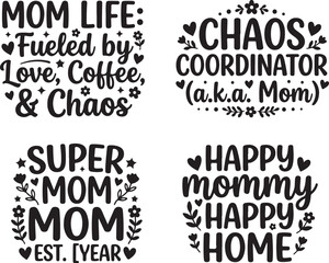 Obraz premium Mom Life Quotes, Funny Mother's Day Vector, Chaos Coordinator, Super Mom SVG, Happy Mommy Home Decor