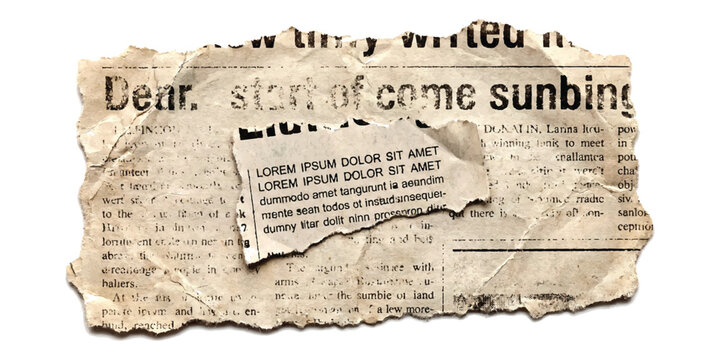 A piece of torn old newspaper with printed text and lorem ipsum placeholder content