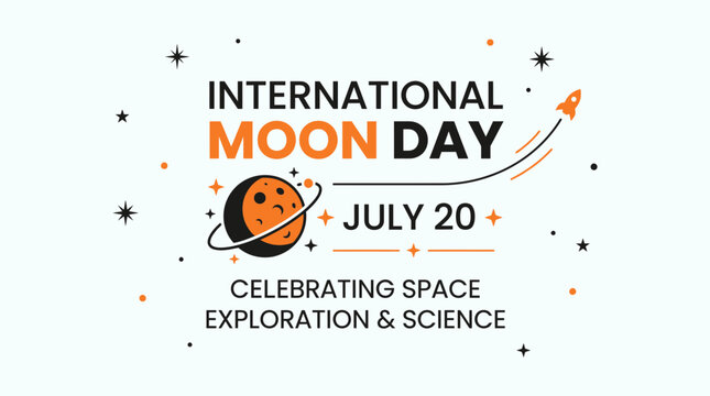 International Moon Day July 20th Celebration: Space Exploration & Science